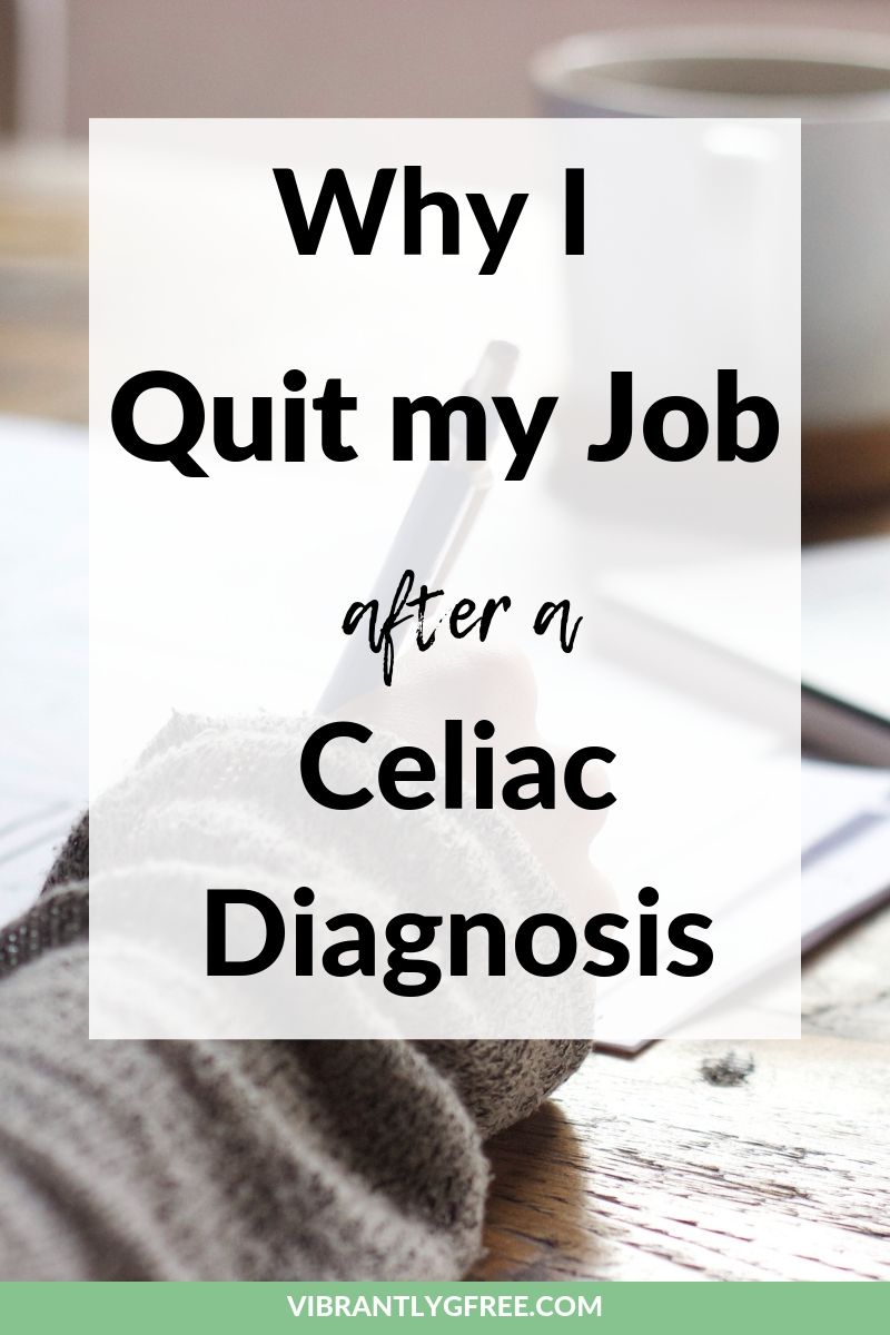 Celiac Diagnosis Career Change PIN 1